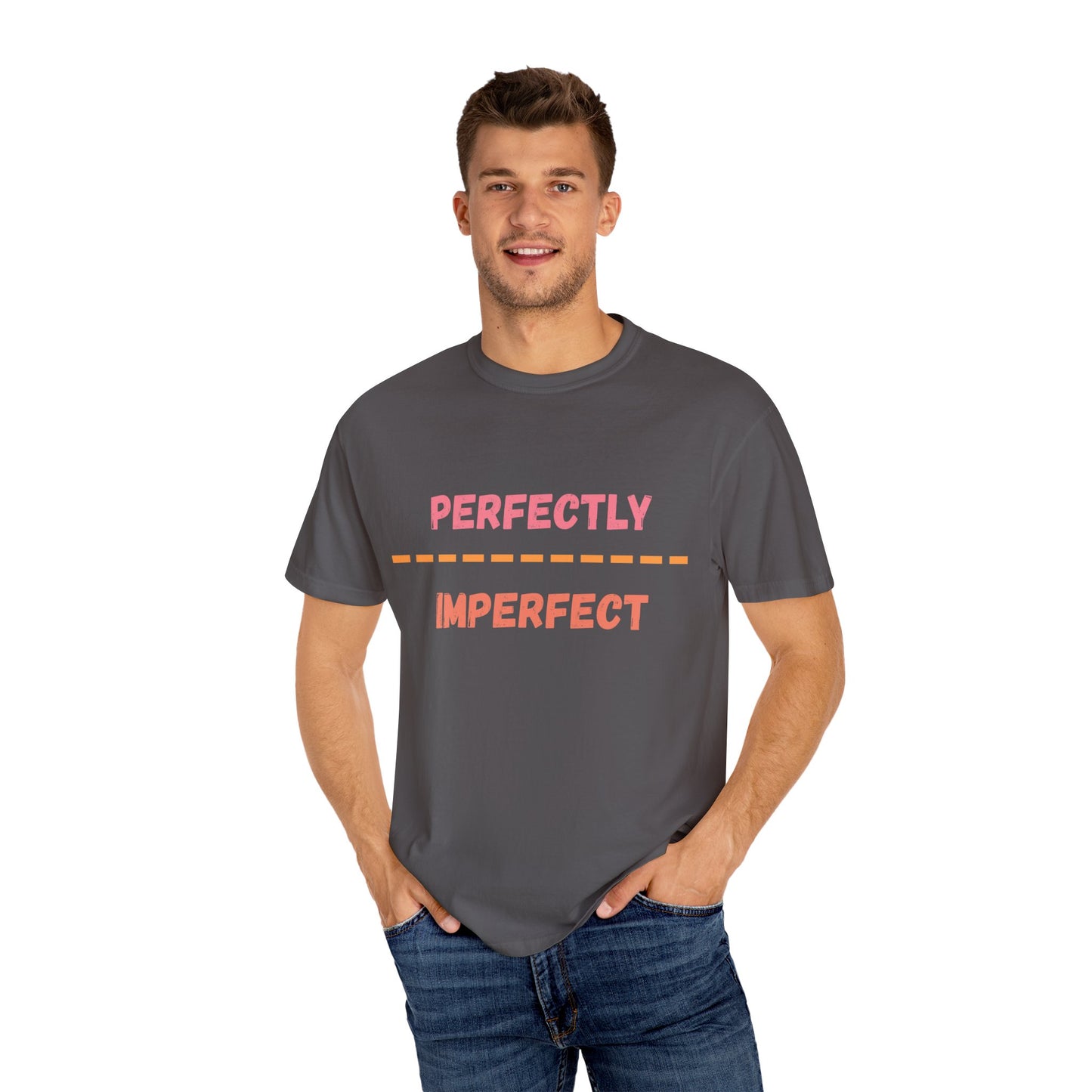 Perfectly Imperfect Unisex T-Shirt - Casual Statement Tee