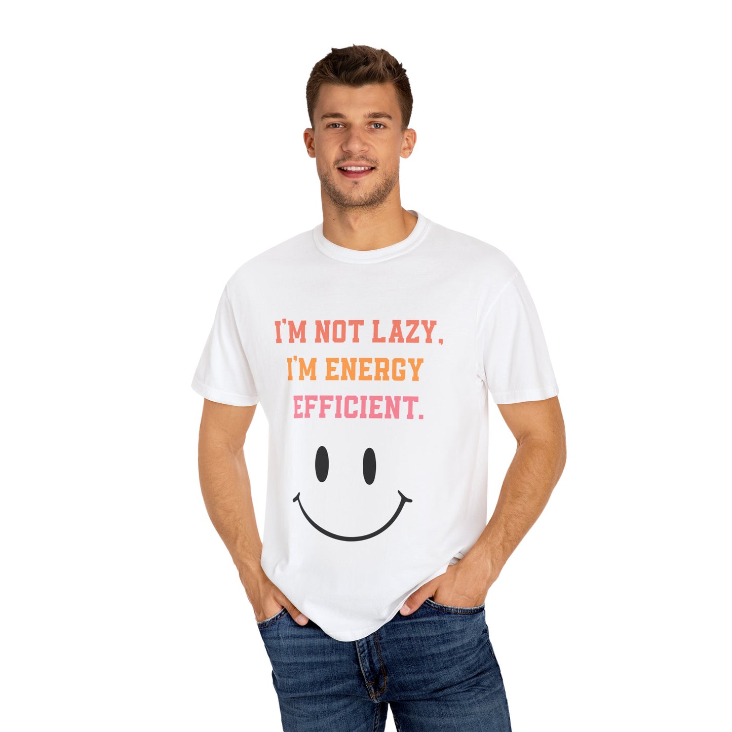 Funny Energy Efficient T-Shirt, Unisex Garment-Dyed Tee for Comfy Vibes, Great Gift for Eco Lovers, Quirky Humor Tee, Casual Wear