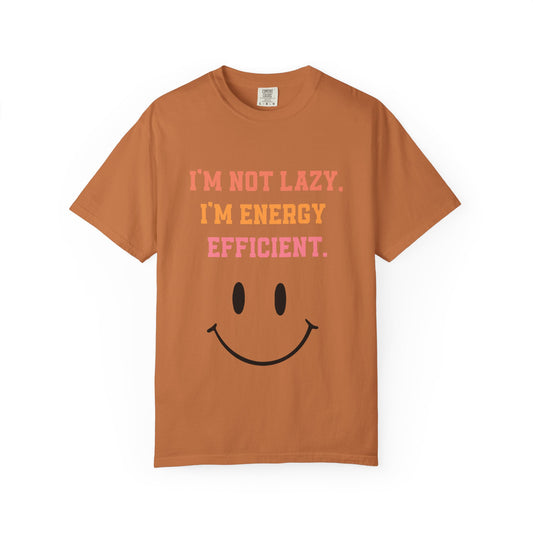 Funny Energy Efficient T-Shirt, Unisex Garment-Dyed Tee