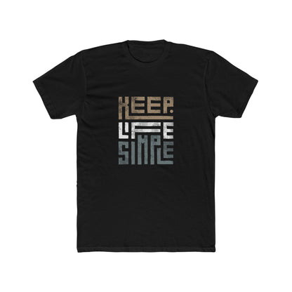 Keep Life Simple Unisex Cotton Crew Tee