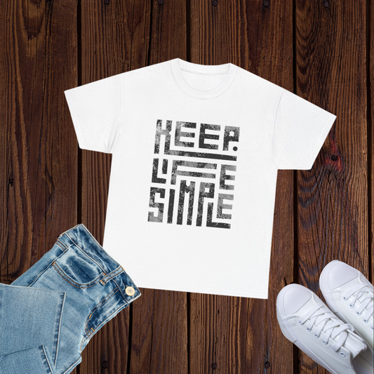 Keep Life Simple Unisex Heavy Cotton Tee
