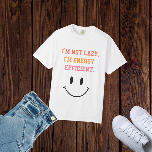 Funny Energy Efficient T-Shirt, Unisex Garment-Dyed Tee